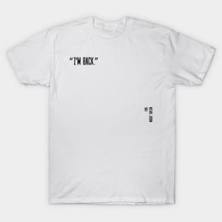 Michael Jordan I'm back quote T-Shirt